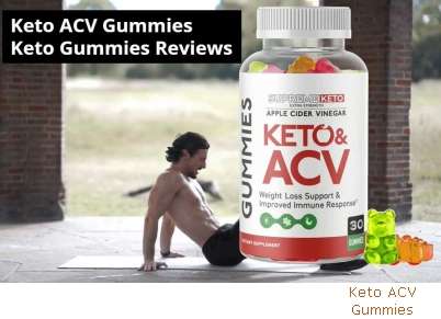 Is Keto ACV Gummies Legit